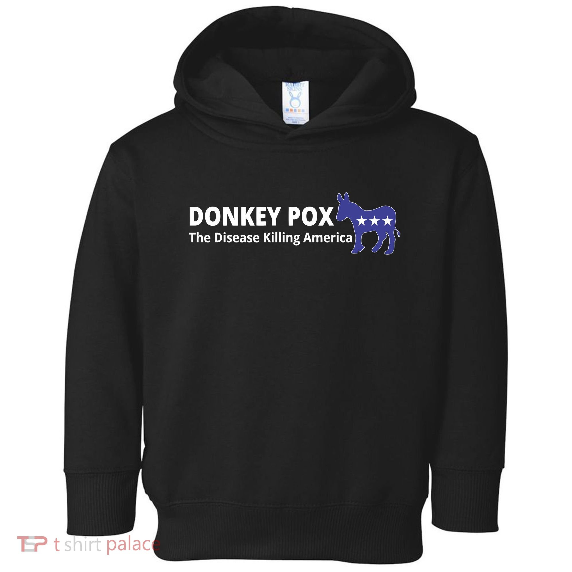 Donkey Pox The Disease Killing America Funny Toddler Hoodie
