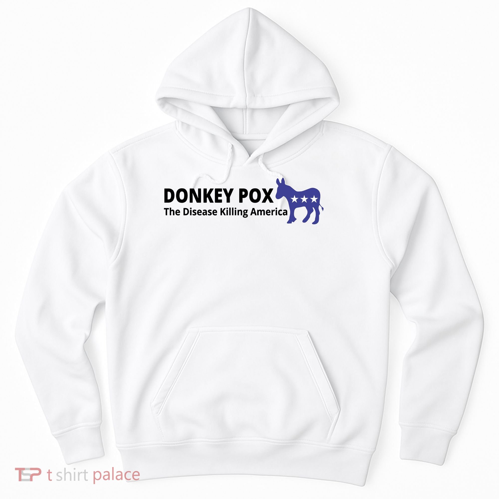 Donkey Pox The Disease Killing America Funny Hoodie