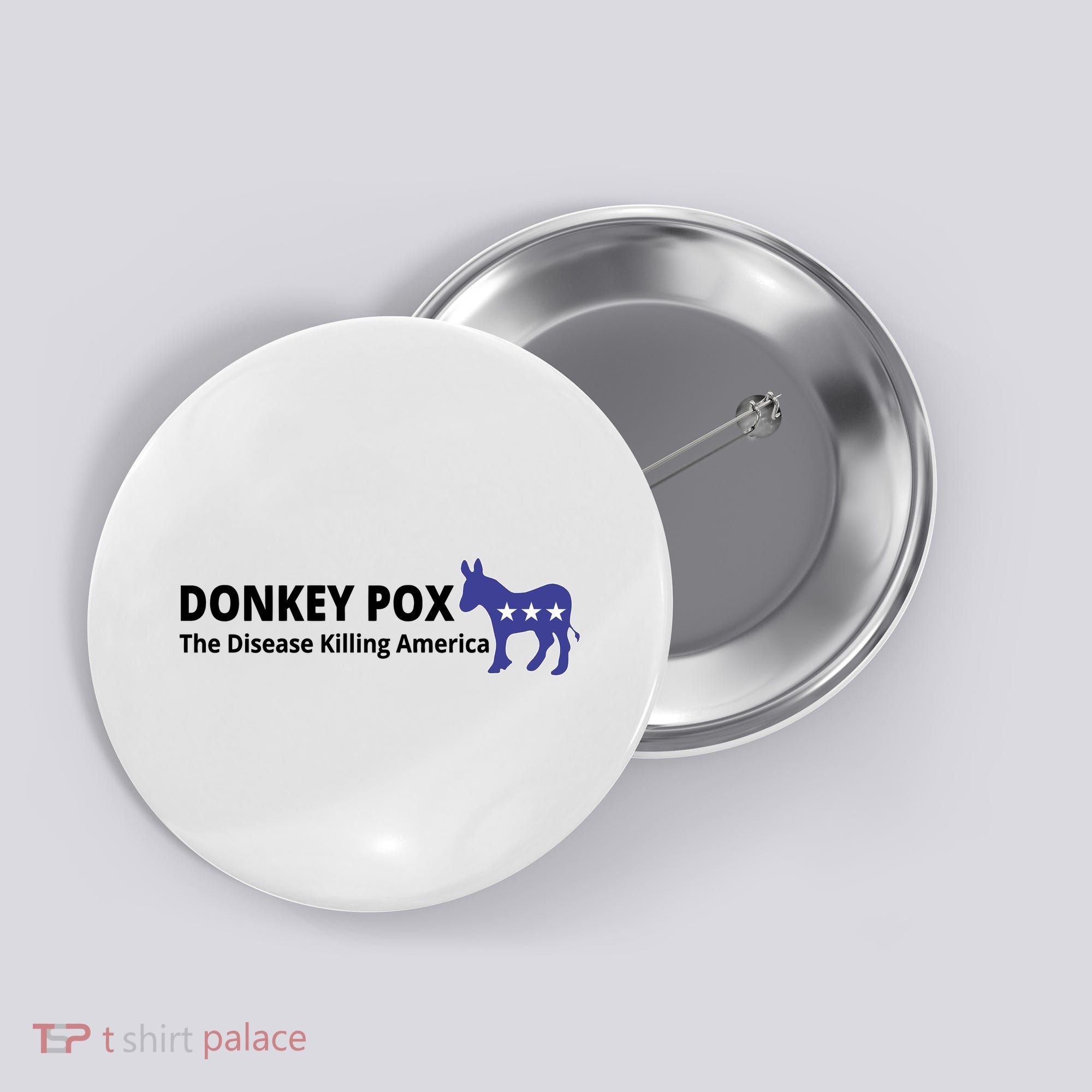 Donkey Pox The Disease Killing America Funny Button