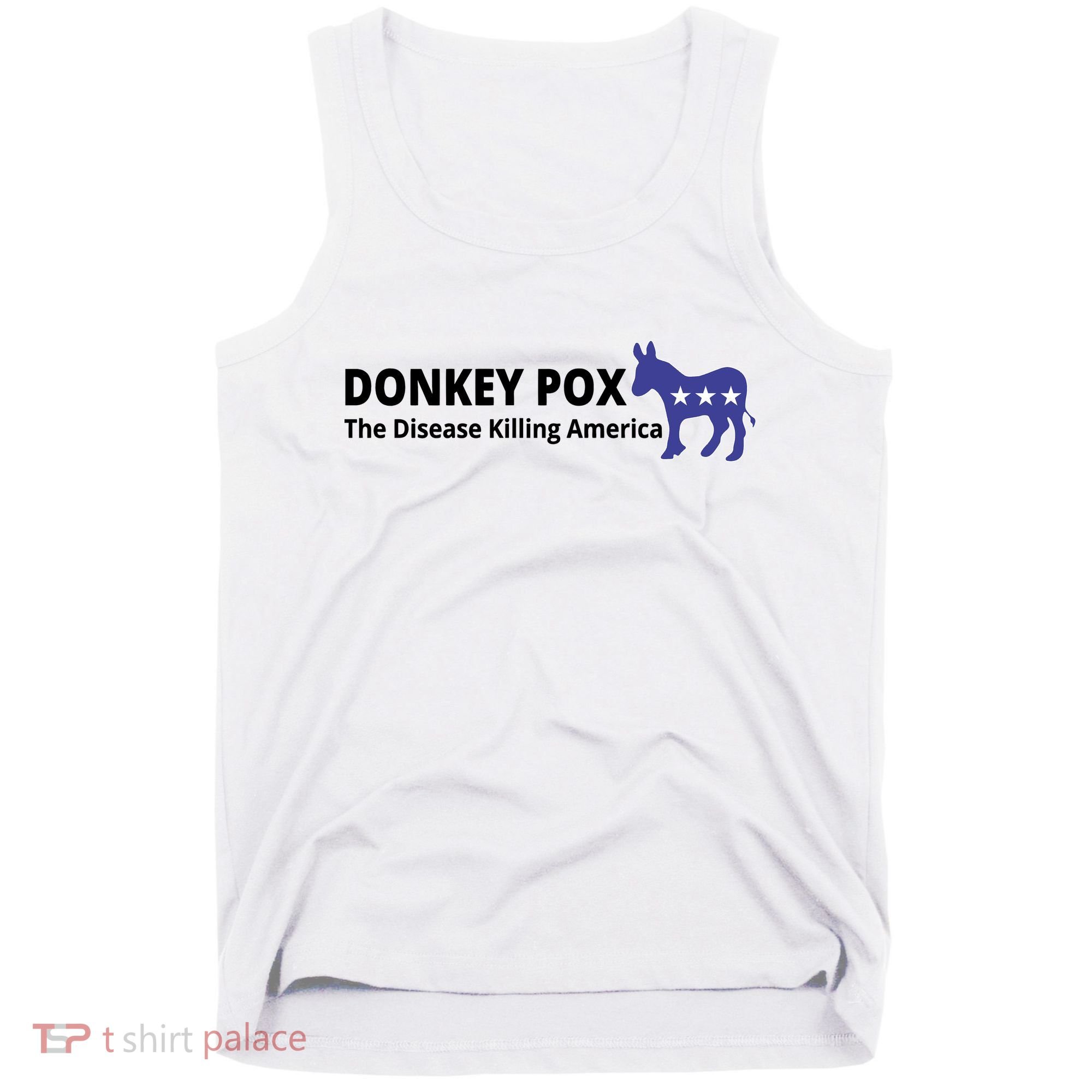 Donkey Pox The Disease Killing America Funny Tank Top