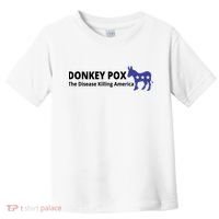 Donkey Pox The Disease Killing America Funny Toddler T-Shirt thumb 0