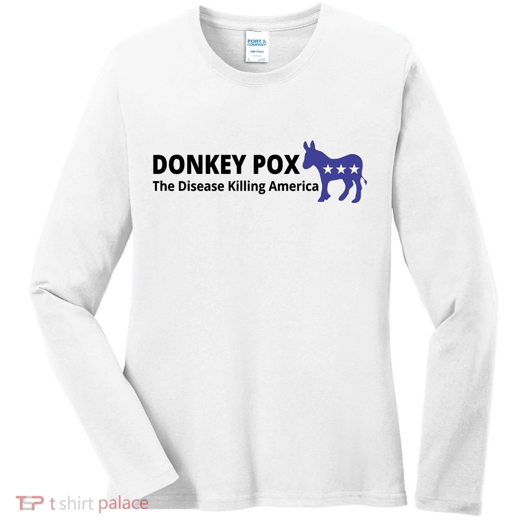 Donkey Pox The Disease Killing America Funny Women's Long Sleeve Shirt