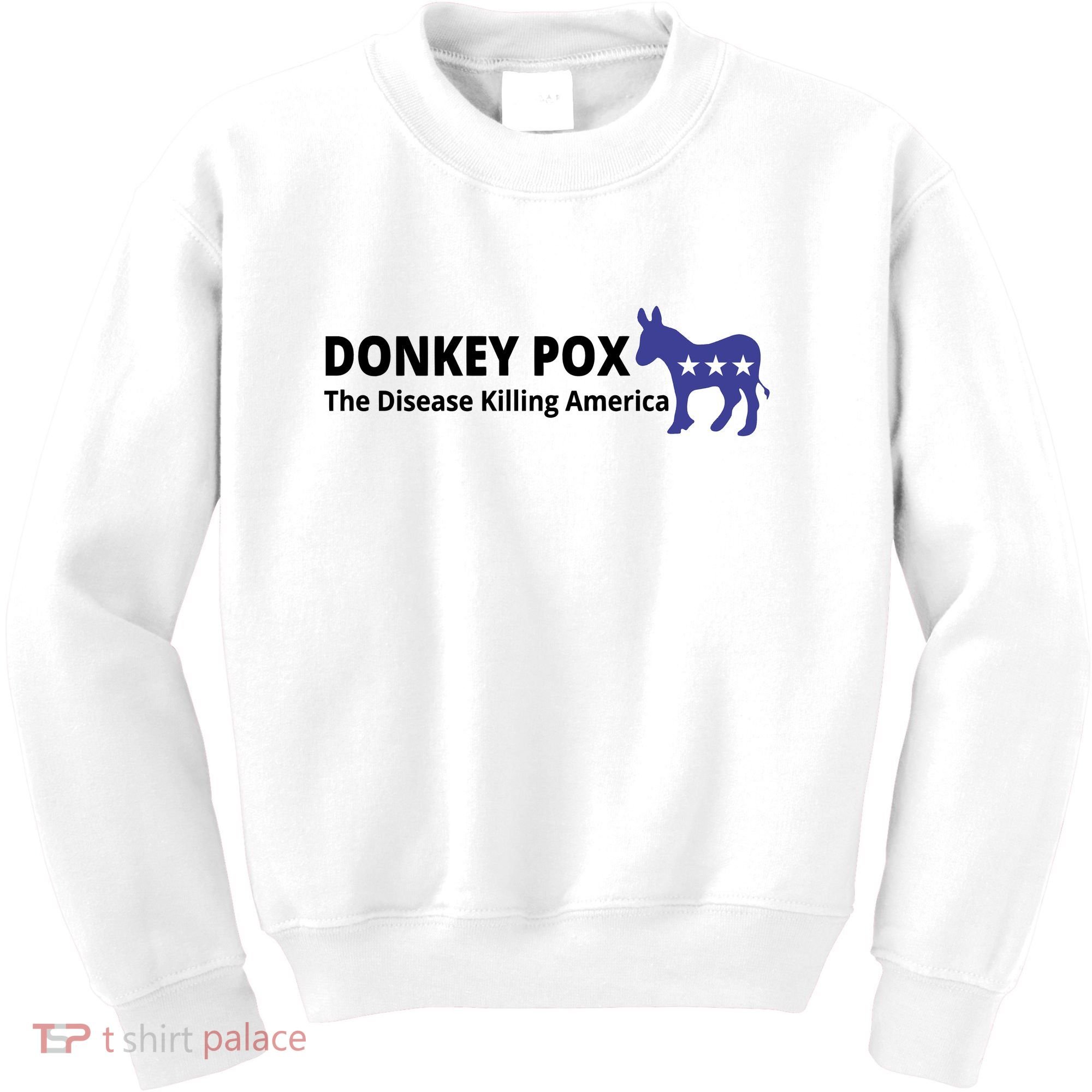 Donkey Pox The Disease Killing America Funny Kids Sweatshirt
