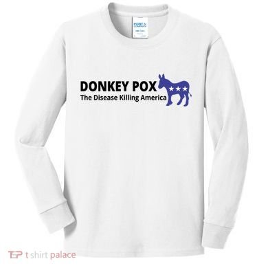 Donkey Pox The Disease Killing America Funny Kids Long Sleeve Shirt
