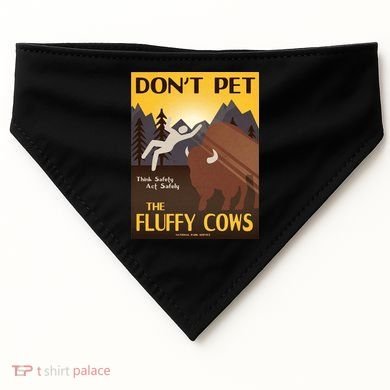 Dont Pet The Fluffy Cows USA-Made Doggie Bandana
