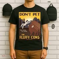 Dont Pet The Fluffy Cows T-Shirt thumb 6