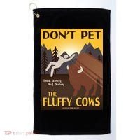 Dont Pet The Fluffy Cows Golf Towel thumb 0