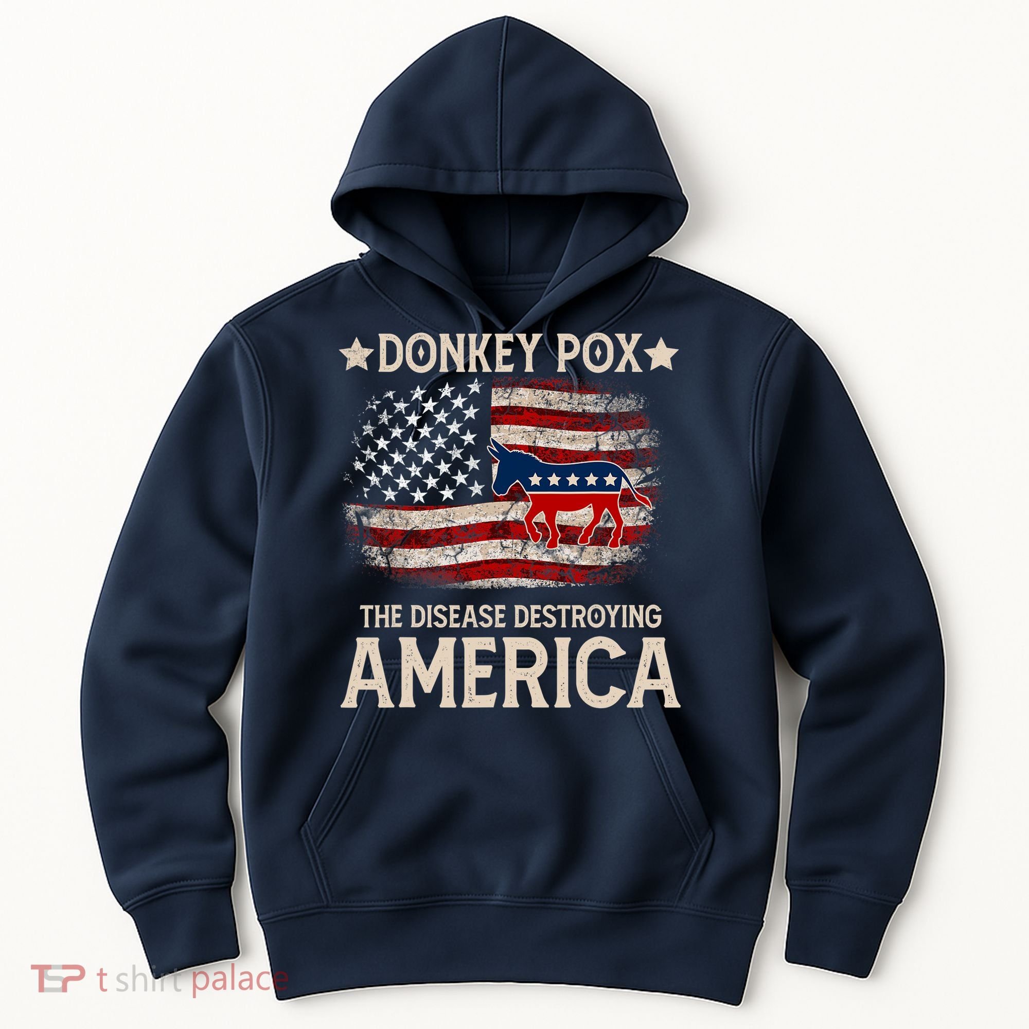 Donkey Pox The Disease Destroying America Funny Donkeypox Amrica Flag Hoodie