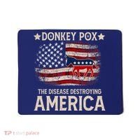 Donkey Pox The Disease Destroying America Funny Donkeypox Amrica Flag Mousepad thumb 0