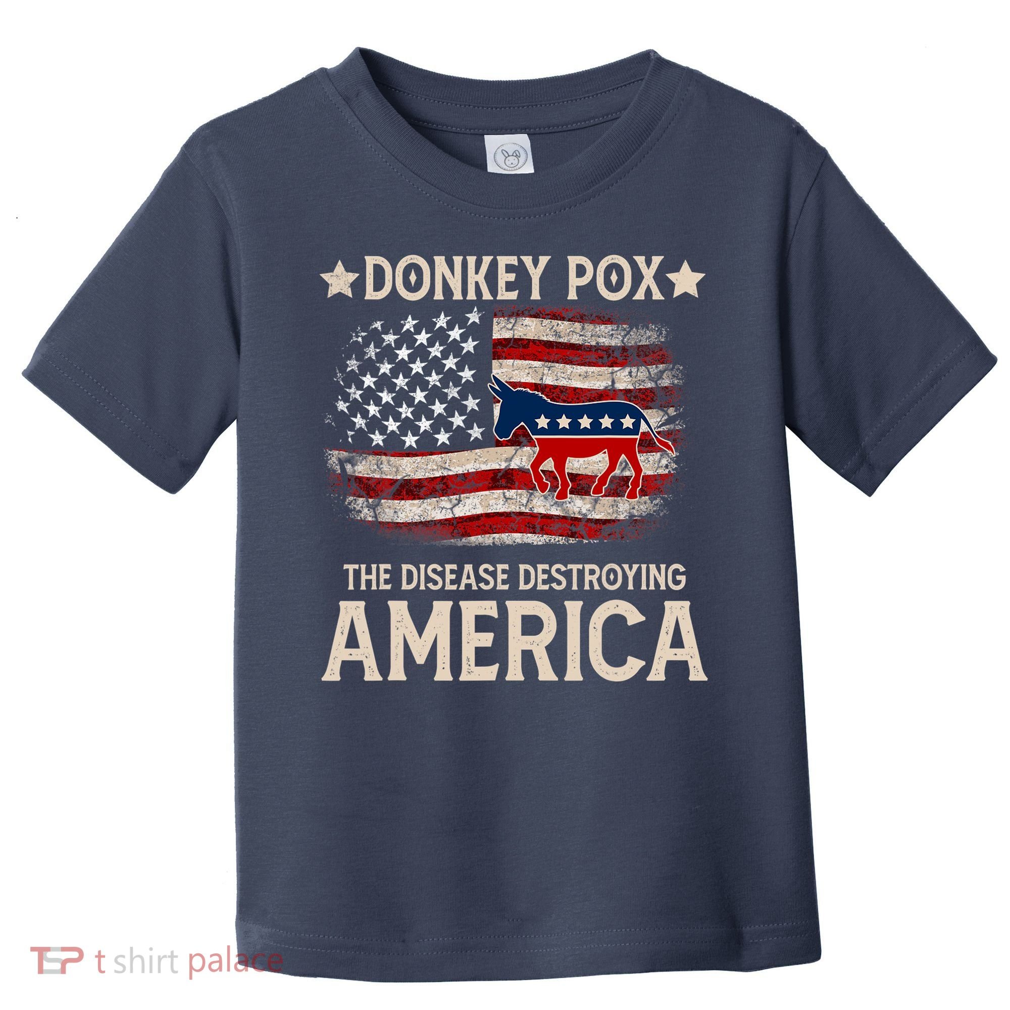 Donkey Pox The Disease Destroying America Funny Donkeypox Amrica Flag Toddler T-Shirt