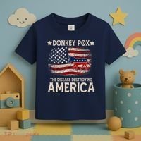 Donkey Pox The Disease Destroying America Funny Donkeypox Amrica Flag Toddler T-Shirt thumb 3