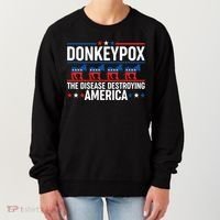 Donkey Pox The Disease Destroying America Women's Sweatshirt thumb 0