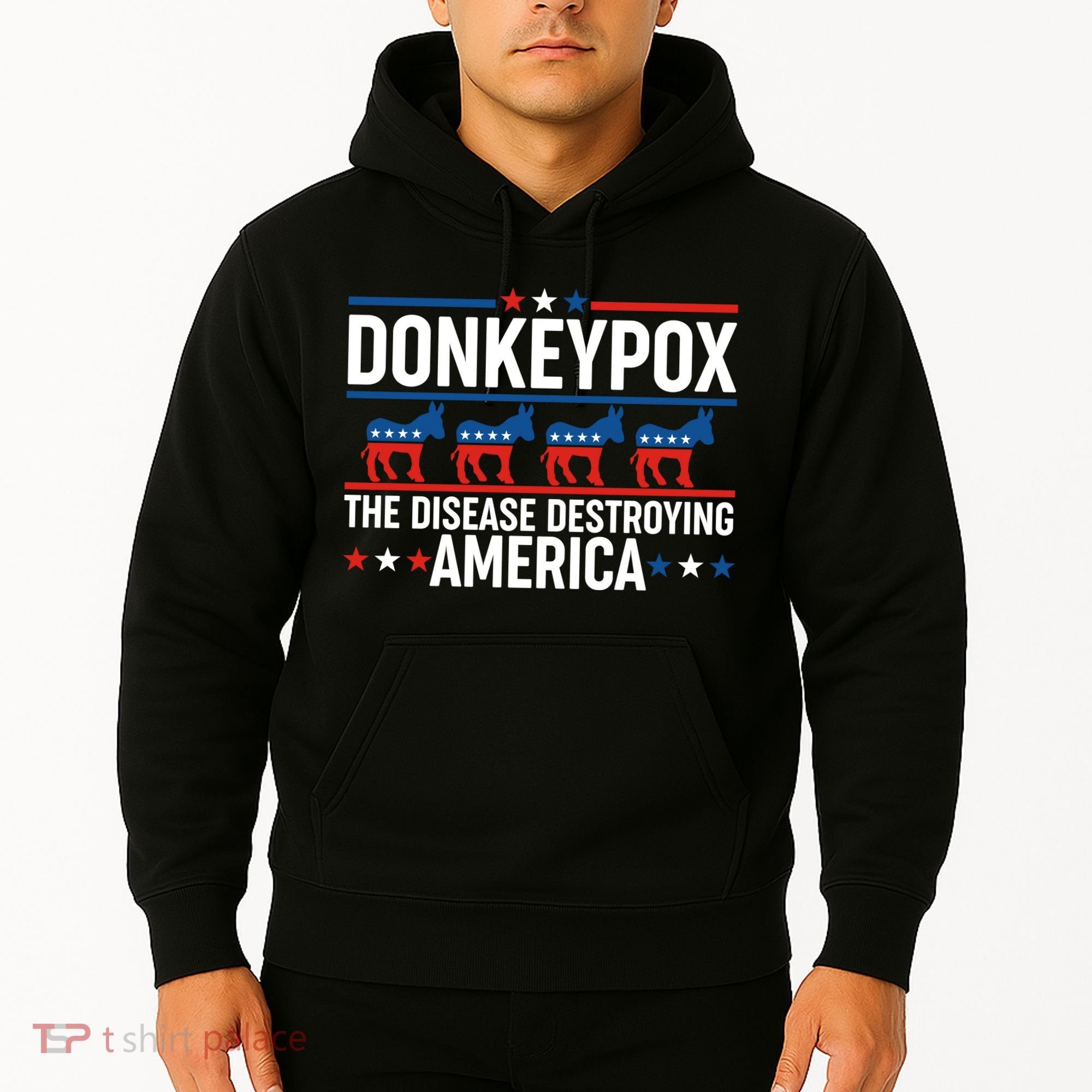 Donkey Pox The Disease Destroying America Hoodie