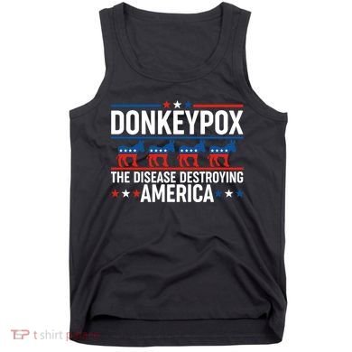 Donkey Pox The Disease Destroying America Tank Top