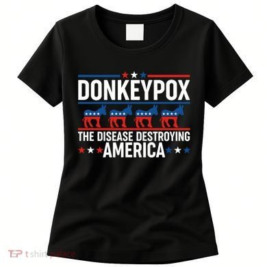 Donkey Pox The Disease Destroying America Women's T-Shirt
