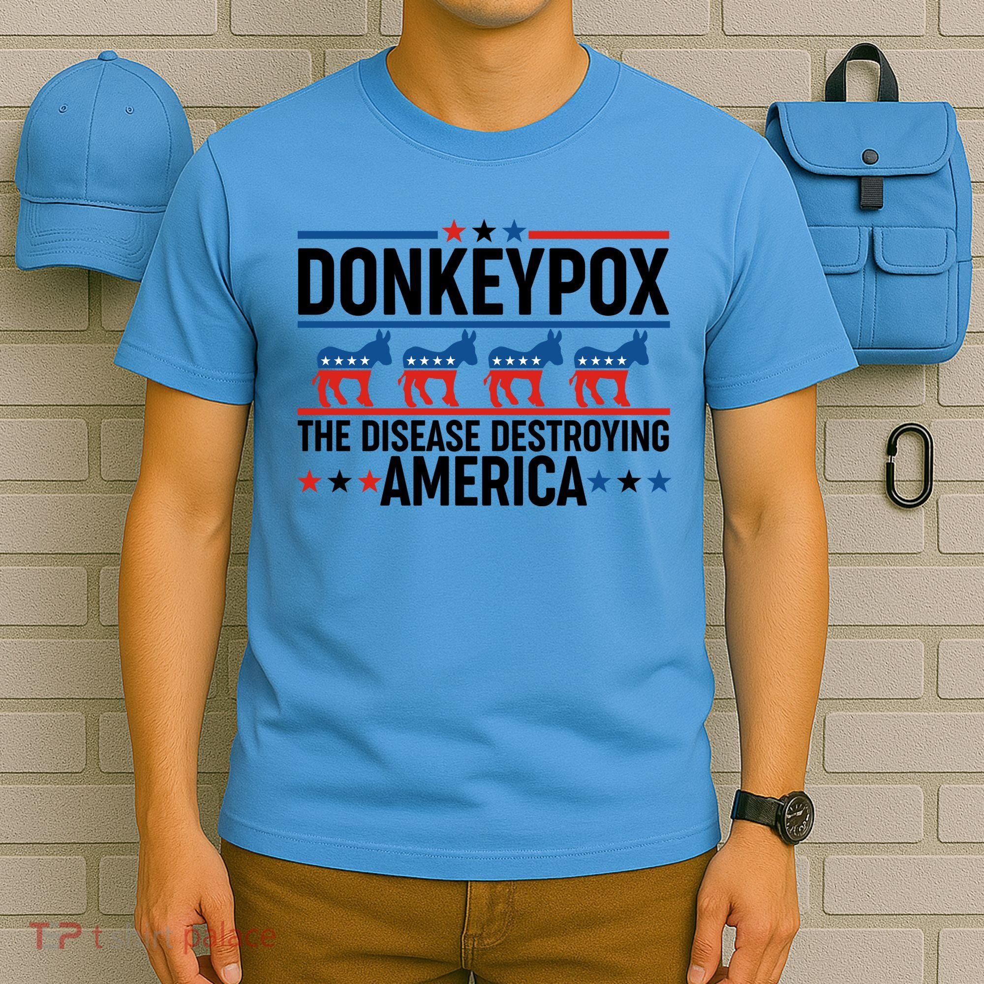 Donkey Pox The Disease Destroying America T-Shirt