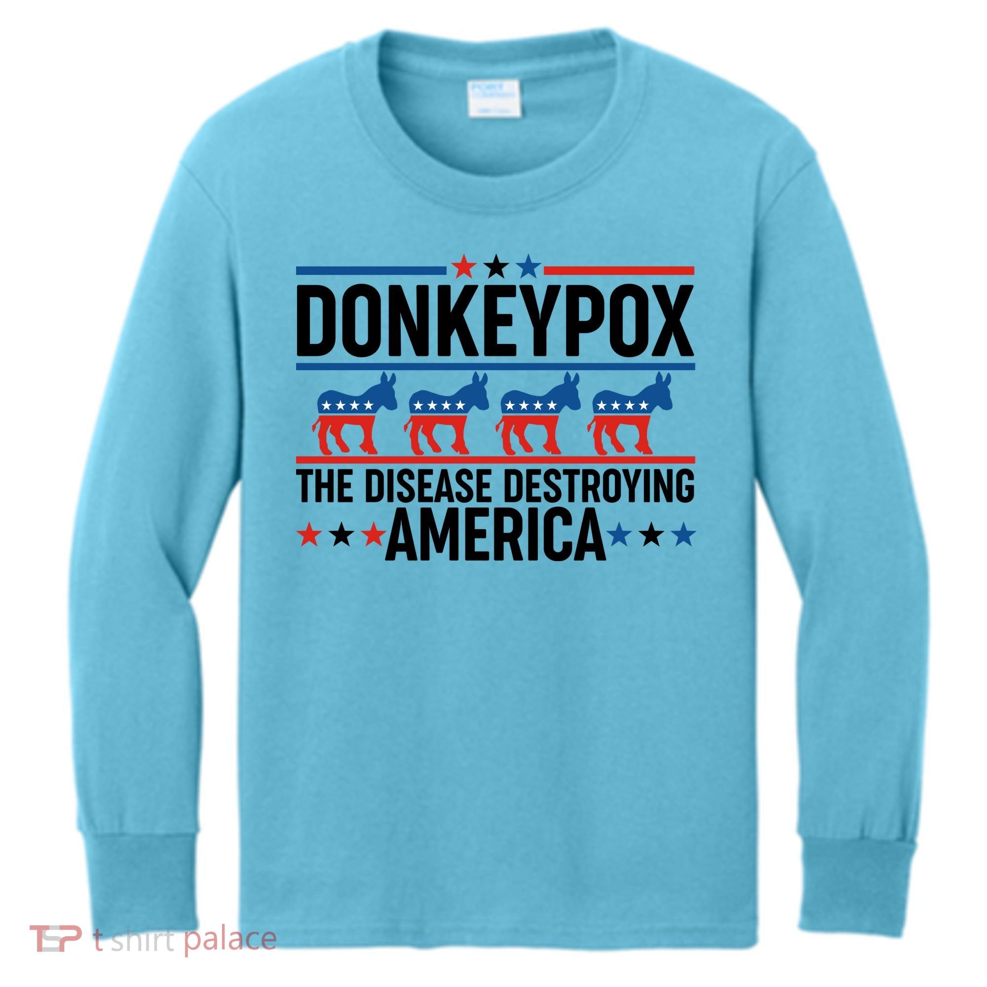 Donkey Pox The Disease Destroying America Kids Long Sleeve Shirt