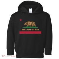 Don’t Poke The Bear California Republic Funny Toddler Hoodie thumb 0