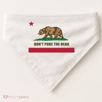 Don’t Poke The Bear California Republic Funny USA-Made Doggie Bandana thumb 0