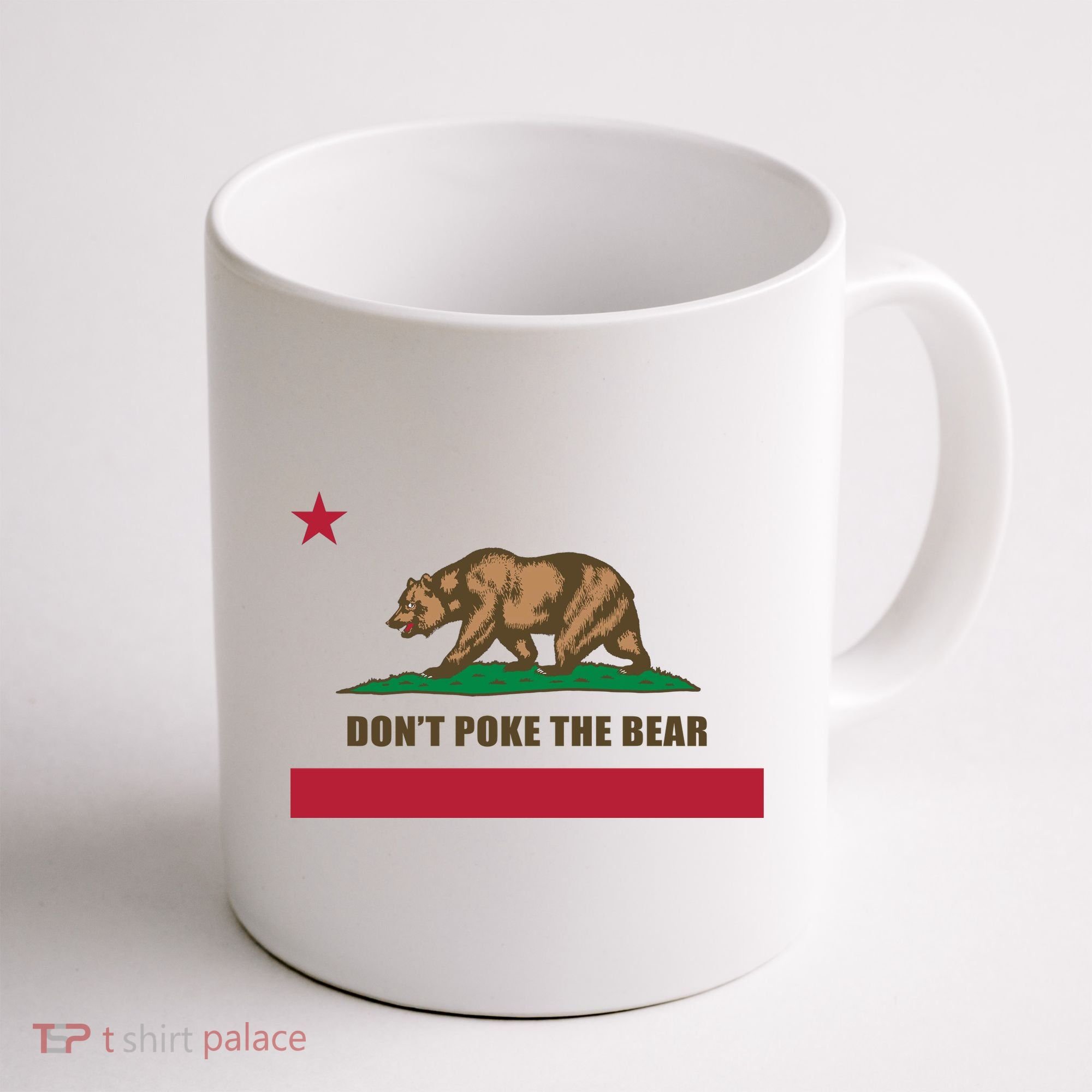 Don’t Poke The Bear California Republic Funny Coffee Mug