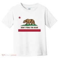 Don’t Poke The Bear California Republic Funny Toddler T-Shirt thumb 0