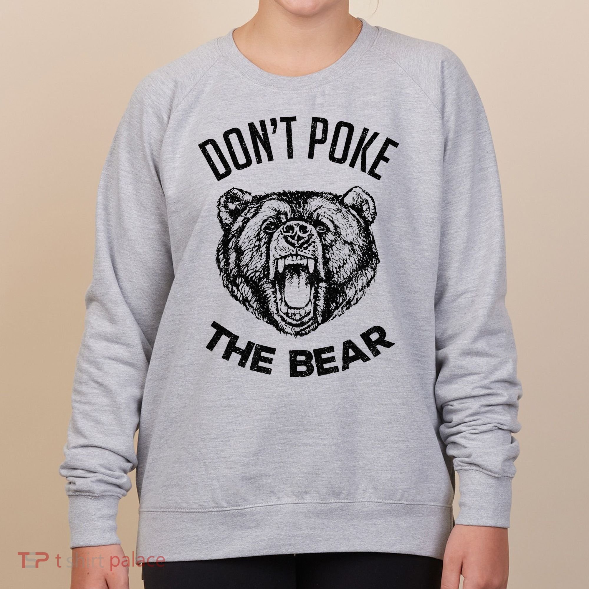 DonT Poke The Bear Funny Bear Spirit Animal Lover Gift Women's Sweatshirt
