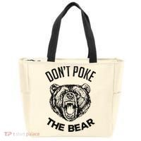 DonT Poke The Bear Funny Bear Spirit Animal Lover Gift Tote Bag thumb 0