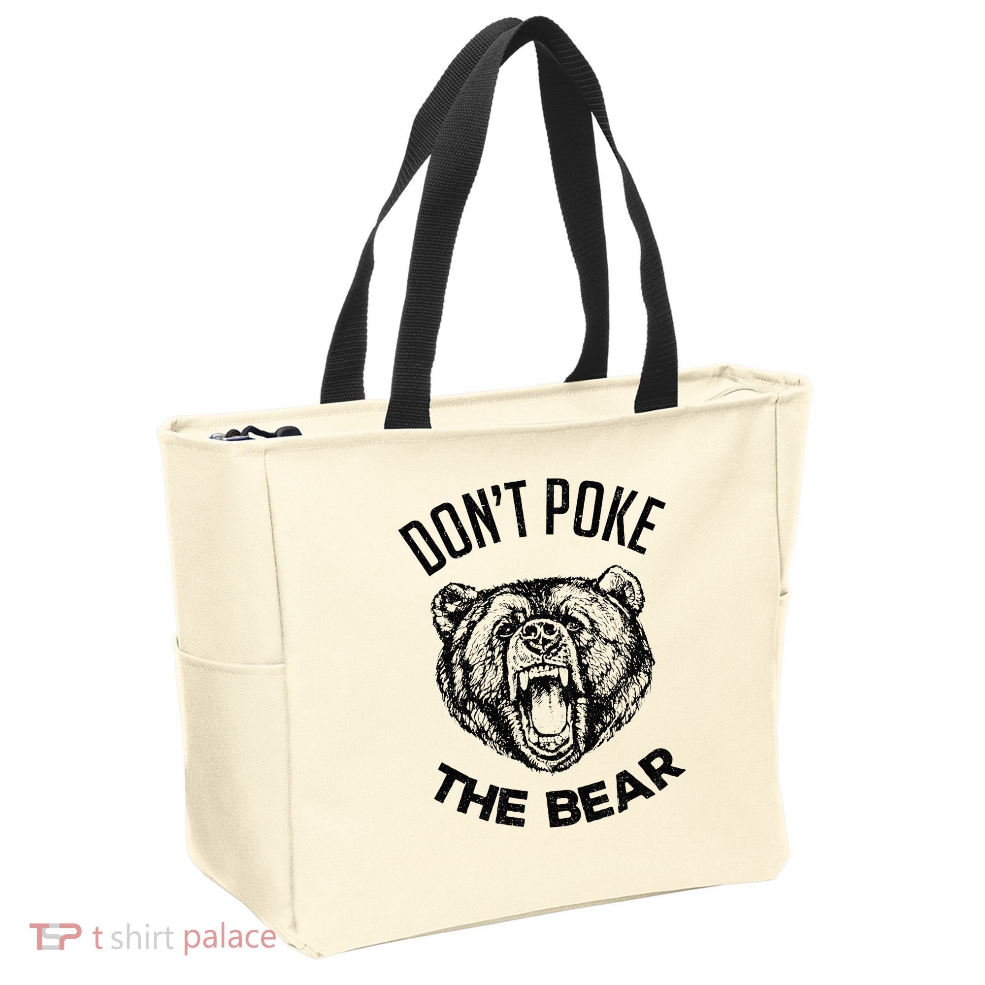 DonT Poke The Bear Funny Bear Spirit Animal Lover Gift Tote Bag