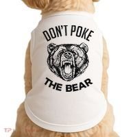 DonT Poke The Bear Funny Bear Spirit Animal Lover Gift Doggie Tank thumb 0