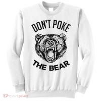 DonT Poke The Bear Funny Bear Spirit Animal Lover Gift Sweatshirt thumb 0