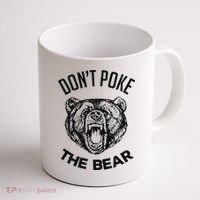 DonT Poke The Bear Funny Bear Spirit Animal Lover Gift Coffee Mug thumb 1