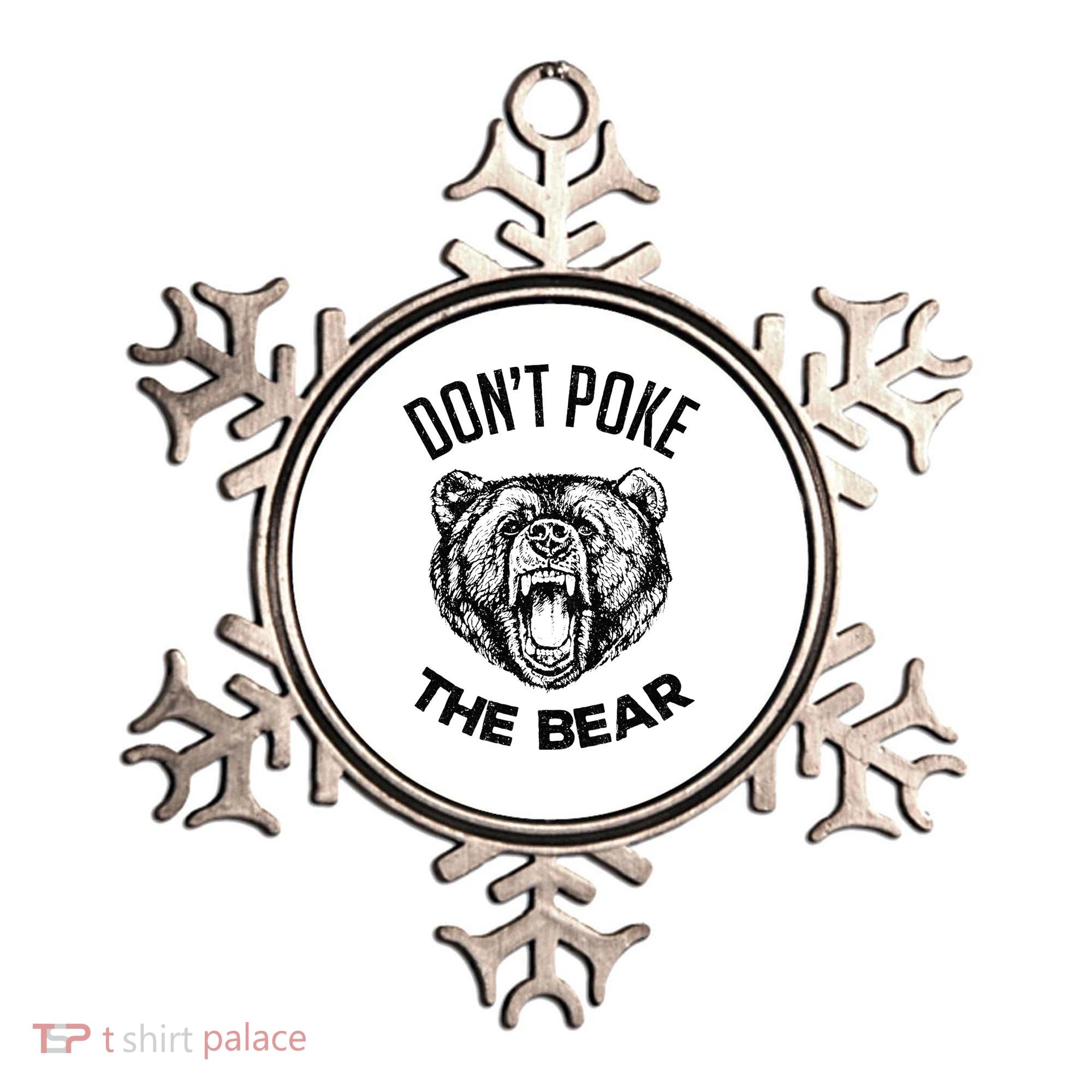 DonT Poke The Bear Funny Bear Spirit Animal Lover Gift Ornament