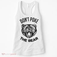 DonT Poke The Bear Funny Bear Spirit Animal Lover Gift Women's Tank Top thumb 0