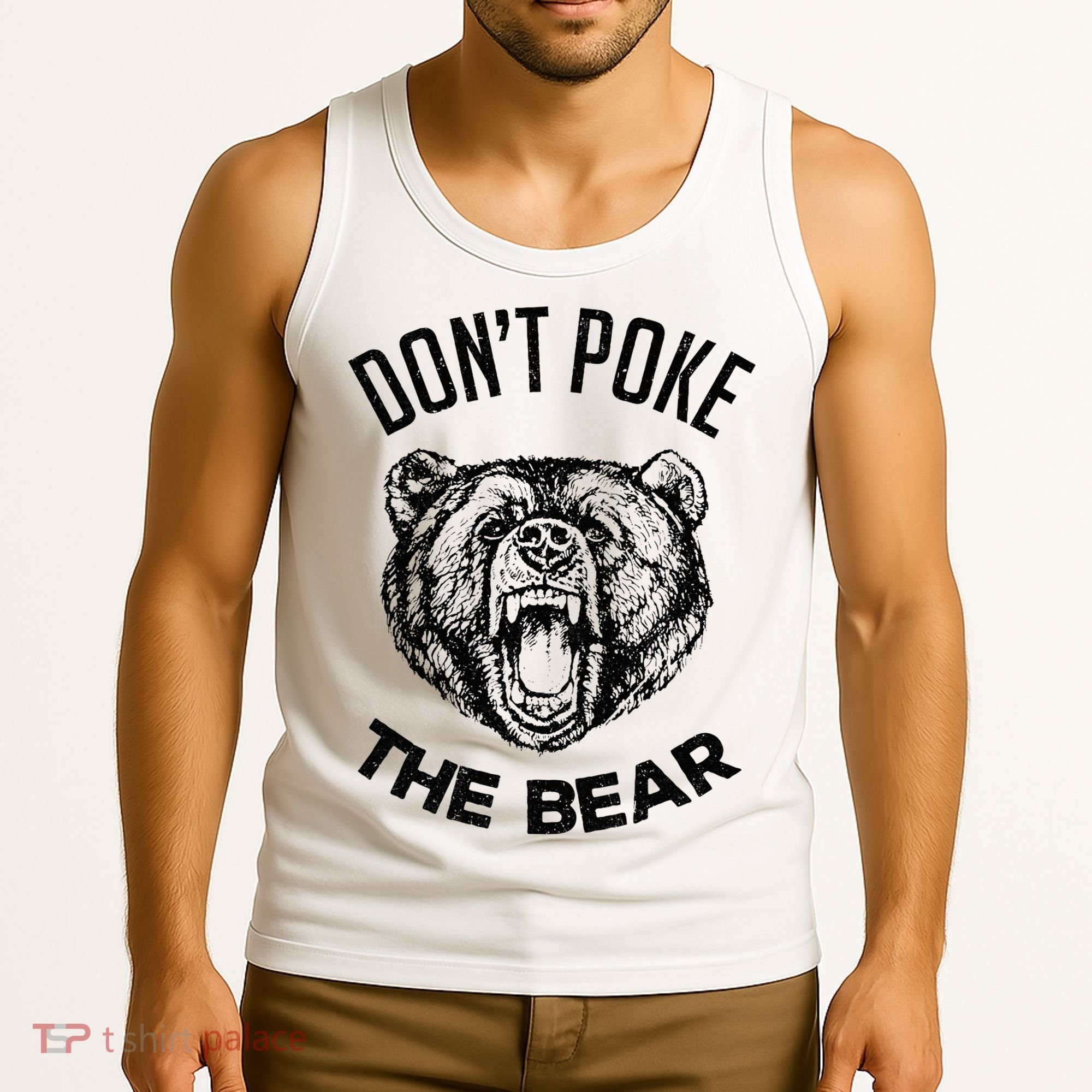 DonT Poke The Bear Funny Bear Spirit Animal Lover Gift Tank Top