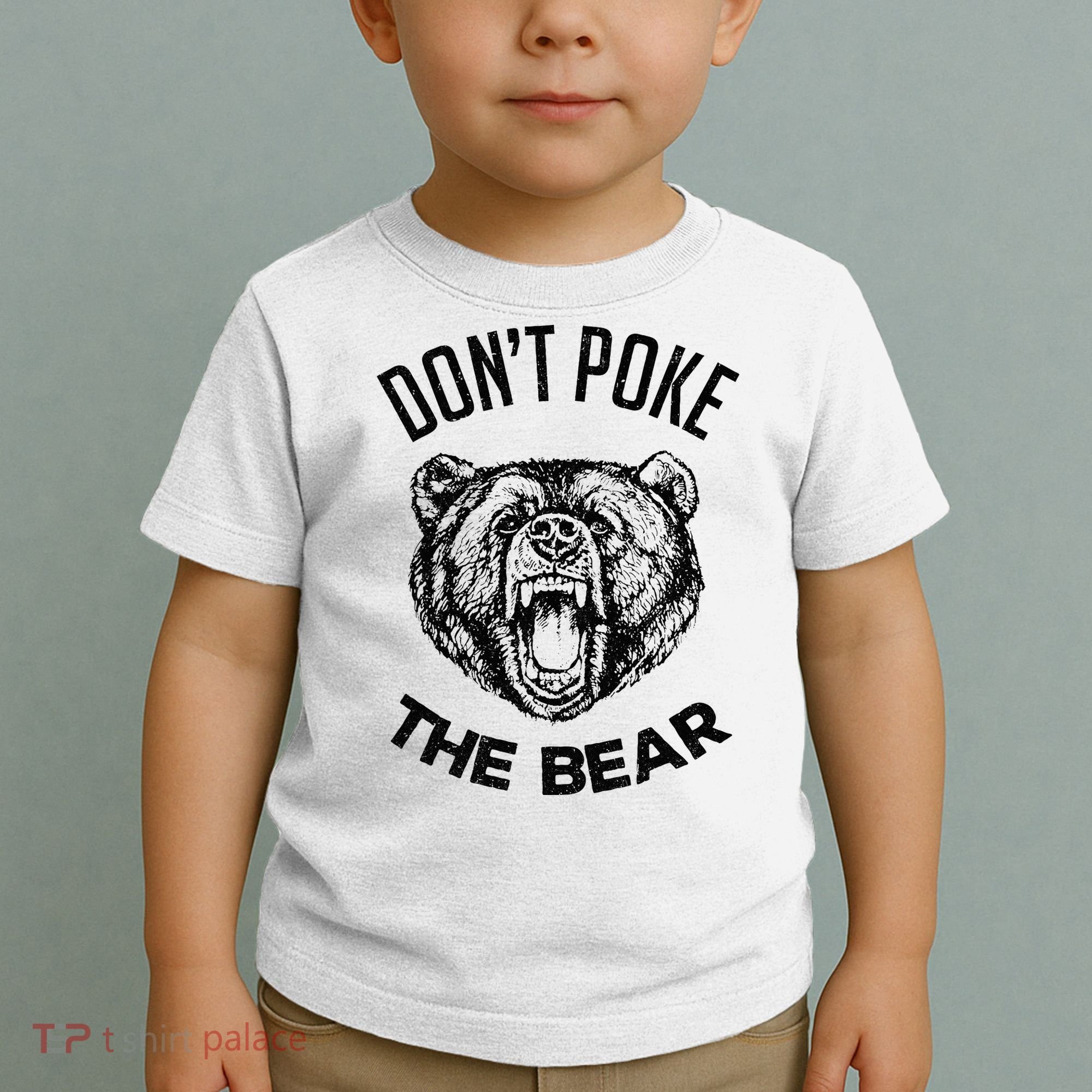 DonT Poke The Bear Funny Bear Spirit Animal Lover Gift Toddler T-Shirt