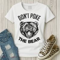 DonT Poke The Bear Funny Bear Spirit Animal Lover Gift Women's T-Shirt thumb 3