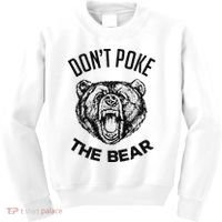 DonT Poke The Bear Funny Bear Spirit Animal Lover Gift Kids Sweatshirt thumb 0