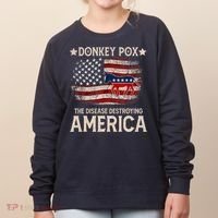 Donkey Pox The Disease Destroying America Funny Donkeypox Flag Women's Sweatshirt thumb 0