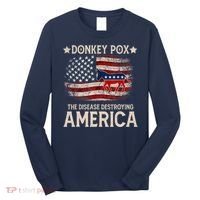 Donkey Pox The Disease Destroying America Funny Donkeypox Flag Long Sleeve Shirt thumb 0