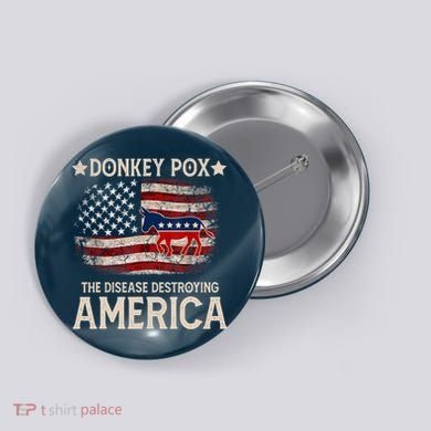 Donkey Pox The Disease Destroying America Funny Donkeypox Flag Button