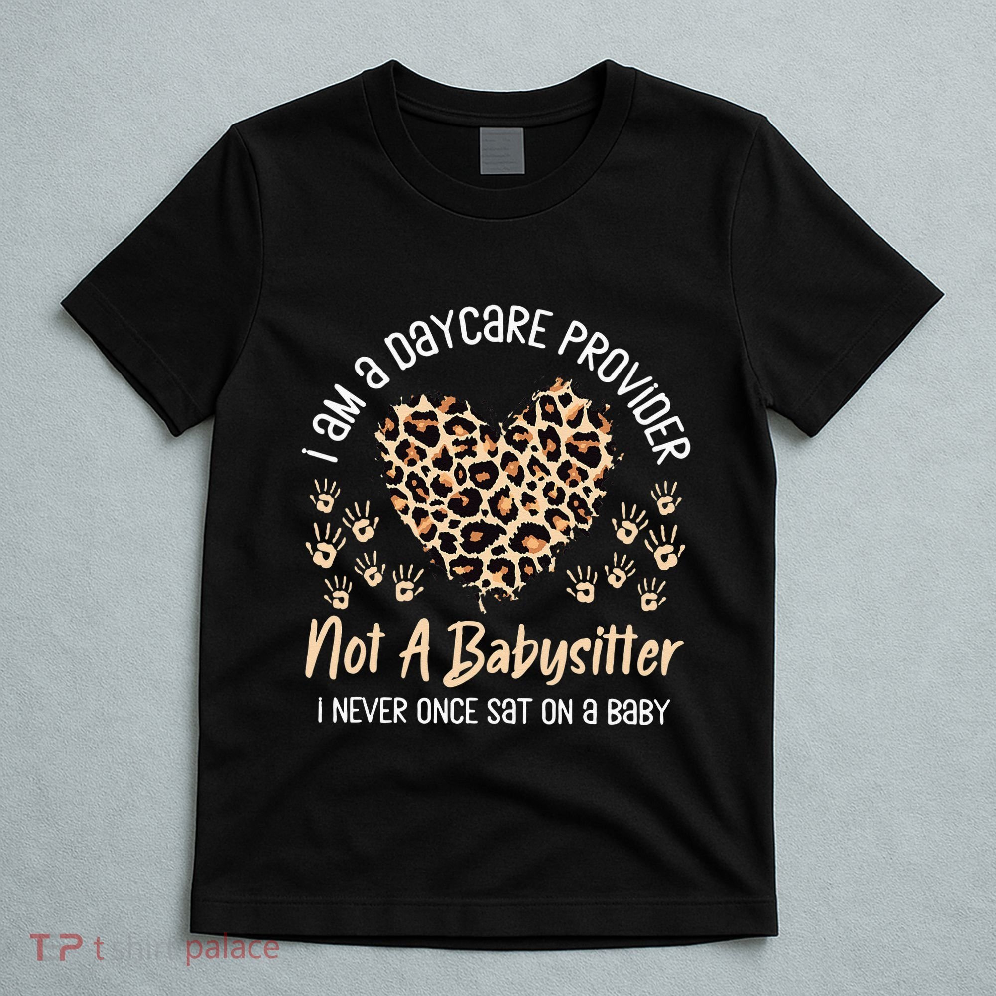Daycare Provider Teacher Childcare Worker Leopard Heart Fun T-Shirt
