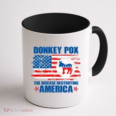 Donkey Pox The Disease Destroying America Coffee Mug back