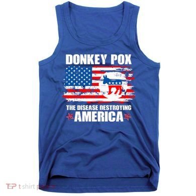 Donkey Pox The Disease Destroying America Tank Top
