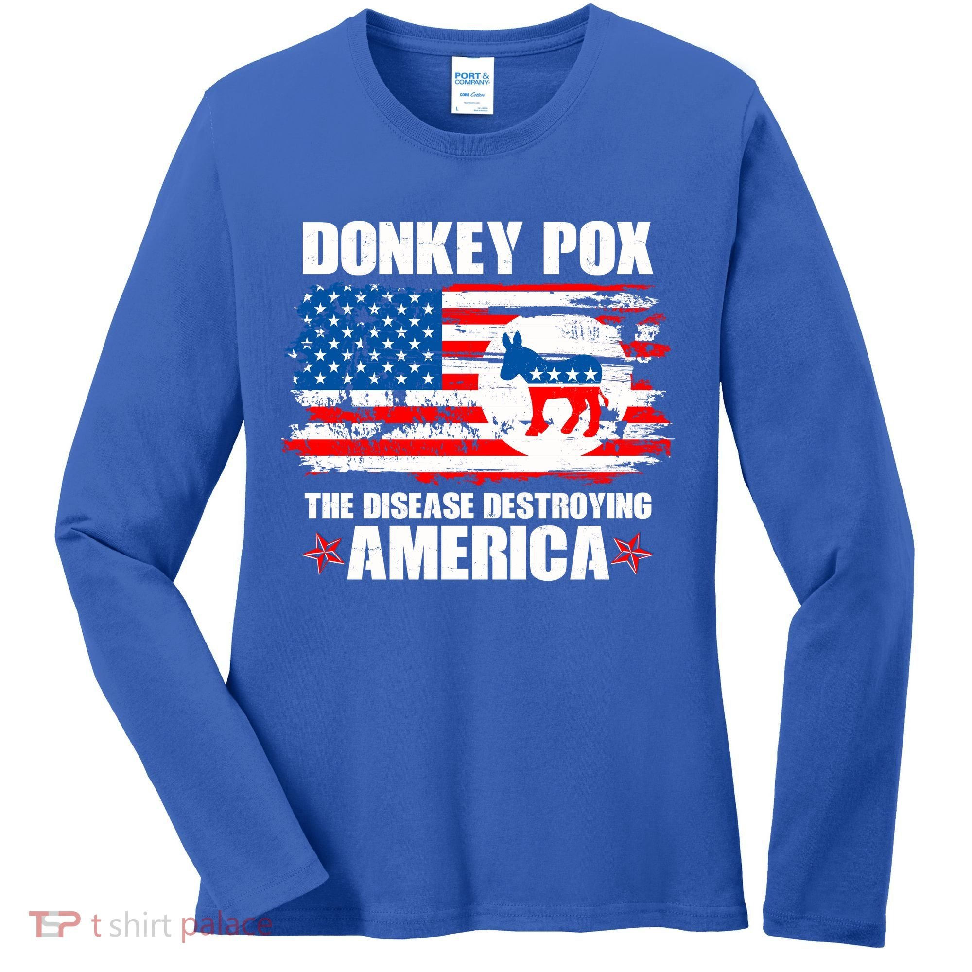 Donkey Pox The Disease Destroying America Women's Long Sleeve Shirt
