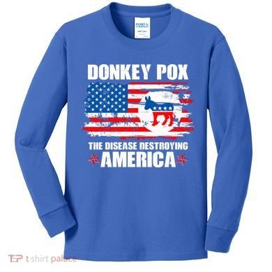 Donkey Pox The Disease Destroying America Kids Long Sleeve Shirt
