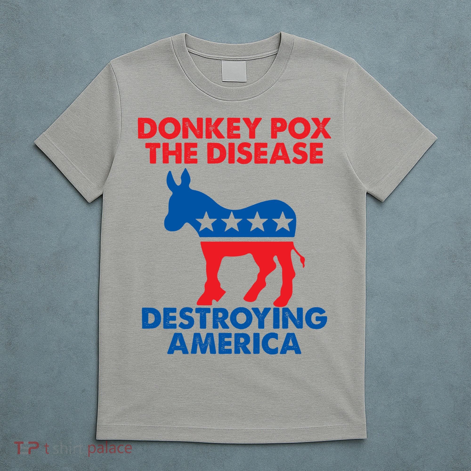 Donkey Pox The Disease Destroying America DonkeyPox T-Shirt