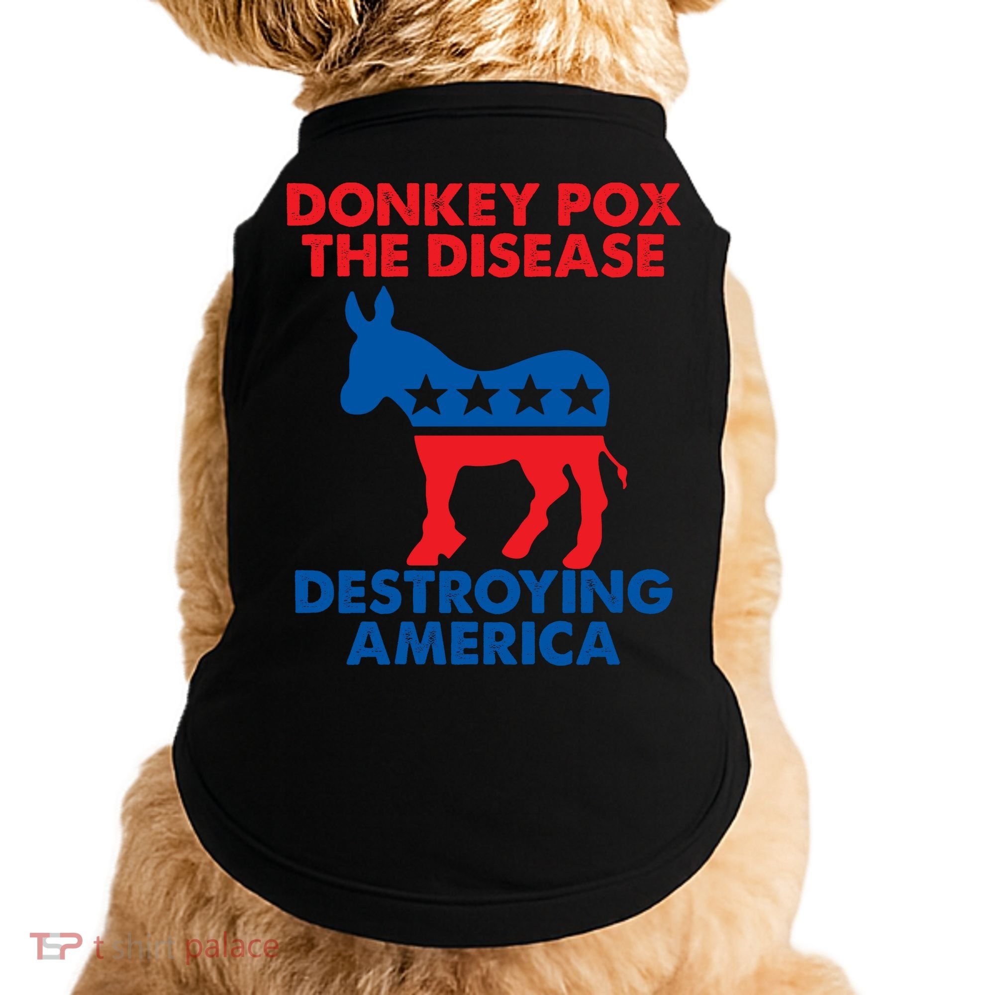 Donkey Pox The Disease Destroying America DonkeyPox Doggie Tank