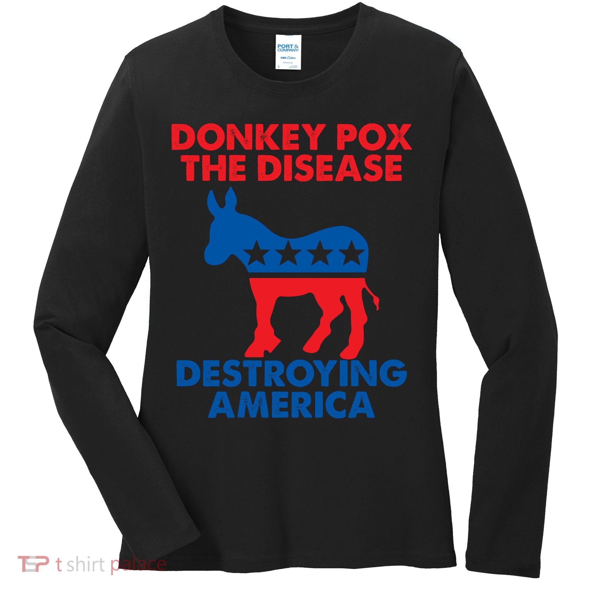 Donkey Pox The Disease Destroying America DonkeyPox Women's Long Sleeve Shirt