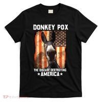 Donkey Pox The Disease Destroying America Donkeypox Funny T-Shirt thumb 0
