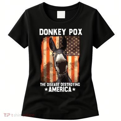 Donkey Pox The Disease Destroying America Donkeypox Funny Women's T-Shirt